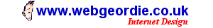 Click here to go to Webgeordie Internet Design
